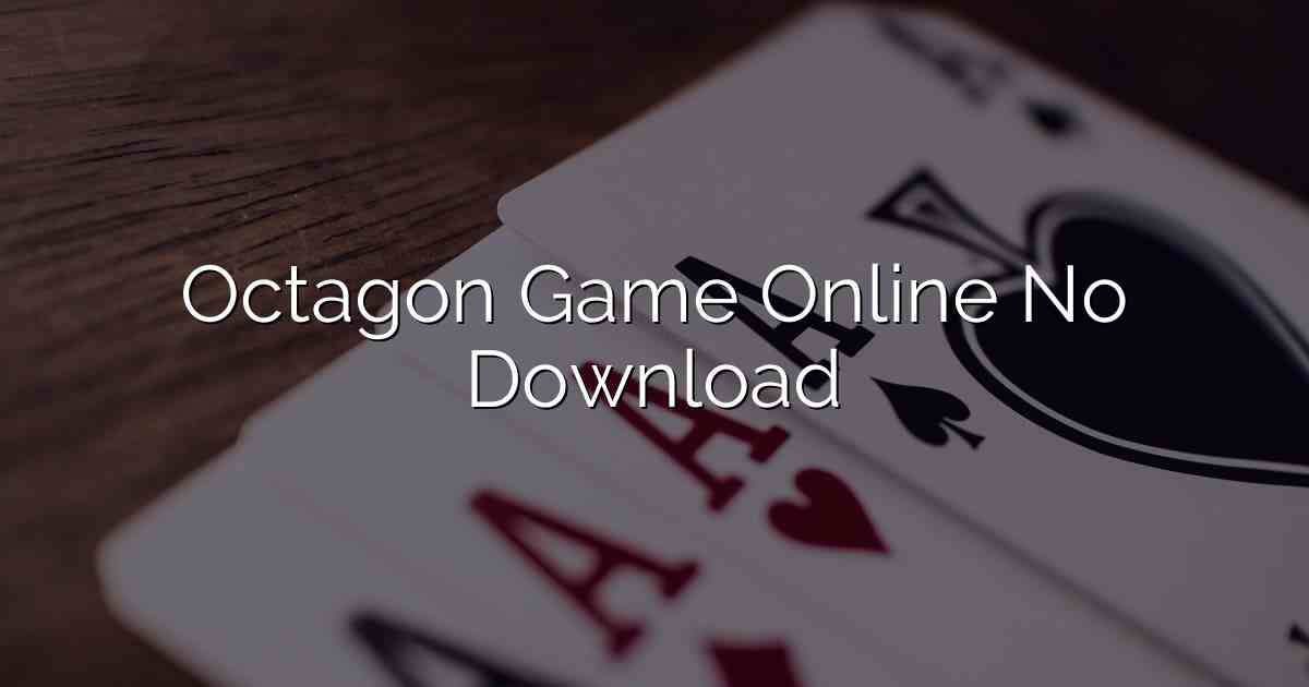 Octagon Game Online No Download