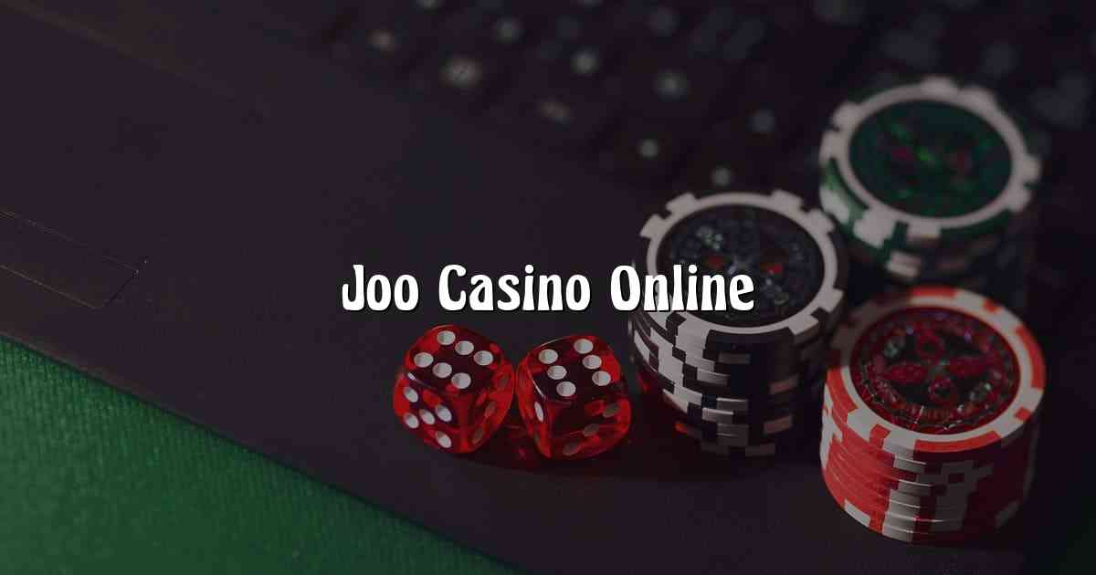 Joo Casino Online