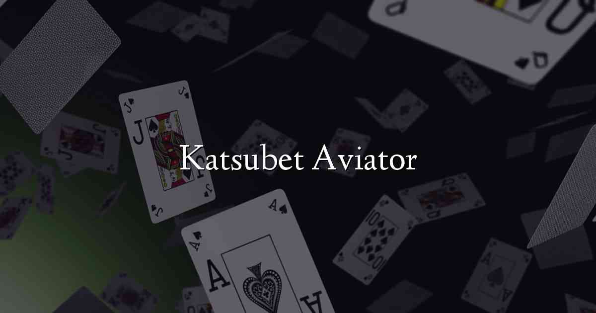 Katsubet Aviator